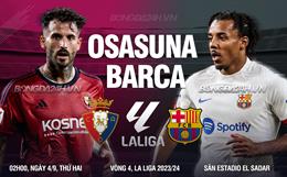 Nhận định Osasuna vs Barca (02h00 ngày 4/9): Tiếp tục bám đuổi