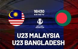 Nhận định U23 Malaysia vs U23 Bangladesh 16h30 ngày 6/9 (Vòng loại U23 châu Á 2024)