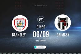 Nhận định Barnsley vs Grimsby 1h30 ngày 6/9 (EFL Trophy 2023/24)