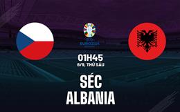 Nhận định bóng đá Séc vs Albania 1h45 ngày 8/9 (Vòng loại Euro 2024)