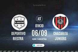 Nhận định Deportivo Riestra vs Chacarita Juniors 1h30 ngày 6/9 (Hạng 2 Argentina 2023)