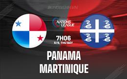 Nhận định Panama vs Martinique 7h00 ngày 8/9 (CONCACAF Nations League 2023/24)