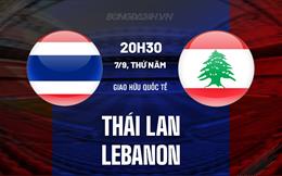 Nhận định Thái Lan vs Lebanon 20h30 ngày 7/9 (Giao hữu quốc tế 2023)