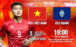 Đè bẹp Guam, U23 Việt Nam ra quân tưng bừng ở vòng loại U23 châu Á 2024