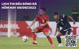 Lịch thi đấu bóng đá hôm nay 9/9/2023: U23 Việt Nam vs U23 Yemen