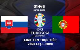 Trực tiếp Slovakia vs Bồ Đào Nha links coi vòng sơ loại triệu Euro 2024 hôm nay
