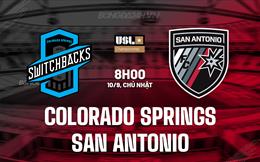 Nhận tấp tểnh Colorado Springs vs San Antonio 08h00 ngày 10/9 (Hạng nhất Mỹ 2023)