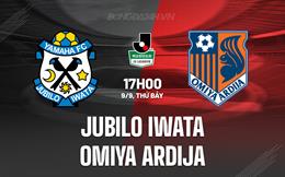 Nhận định Jubilo Iwata vs Omiya Ardija 17h00 ngày 9/9 (Hạng 2 Nhật 2023)