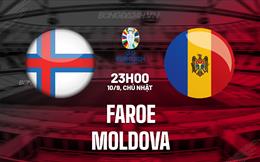 Nhận định bóng đá Faroe vs Moldova 23h00 ngày 10/9 (Vòng loại Euro 2024)
