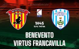 Nhận định Benevento vs Virtus Francavilla 01h45 ngày 12/09 (Hạng 3 Italia 2023/24)