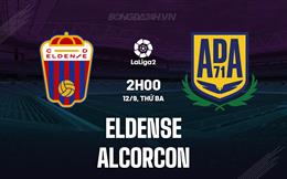 Nhận định Eldense vs Alcorcon 2h00 ngày 12/9 (Hạng 2 Tây Ban Nha 2023/24)