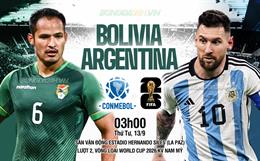 Nhận định Bolivia vs Argentina (03h00 ngày 13/9): Khó có bất ngờ