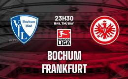 Nhận định bóng đá Bochum vs Frankfurt 23h30 ngày 16/9 (Bundesliga 2023/24)