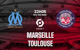 Nhận định Marseille vs Toulouse (22h05 ngày 17/9): Vượt mặt PSG
