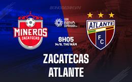 Nhận định Zacatecas vs Atlante 8h05 ngày 14/9 (Hạng 2 Mexico 2023)