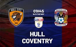 Nhận định bóng đá Hull vs Coventry 1h45 ngày 16/9 (Hạng nhất Anh 2023/24)