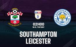 Nhận định Southampton vs Leicester 2h00 ngày 16/9 (Hạng nhất Anh 2023/24)