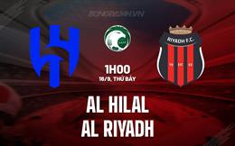 Nhận định Al Hilal vs Al Riyadh 1h00 ngày 16/9 (VĐQG Saudi Arabia 2023/24)