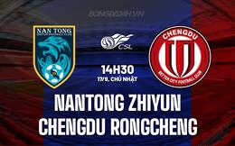 Nhận định Nantong Zhiyun vs Chengdu Rongcheng 14h30 ngày 17/09 (VĐQG Trung Quốc 2023)