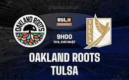 Nhận định Oakland Roots vs Tulsa 9h00 ngày 17/9 (Hạng Nhất Mỹ 2023)