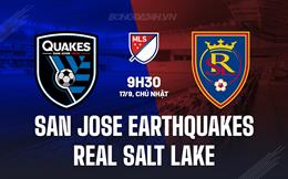 Nhận định San Jose Earthquakes vs Real Salt Lake 9h30 ngày 17/09 (Nhà nghề Mỹ 2023)