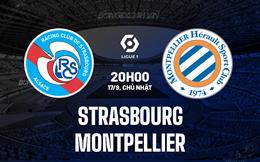 Nhận định Strasbourg vs Montpellier 20h00 ngày 17/9 (VĐQG Pháp 2023/24)