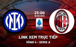 Link coi thẳng Inter Milan vs AC Milan 23h00 ngày 16/9 (Serie A 2023/24)
