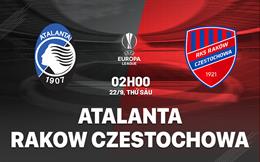 Nhận định Atalanta vs Rakow Czestochowa 2h00 ngày 22/9 (Bảng D Europa League 2023/24)