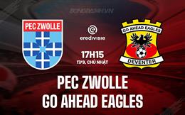 Nhận định PEC Zwolle vs Go Ahead Eagles 17h15 ngày 17/9 (VĐQG Hà Lan 2023/24)