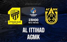 Nhận định Al Ittihad vs AGMK 23h00 ngày 18/9 (AFC Champions League 2023/24)