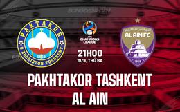 Nhận định Pakhtakor Tashkent vs Al-Ain 21h00 ngày 19/9 (AFC Champions League 2023/24)