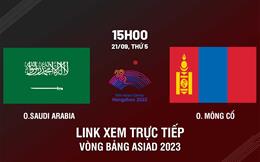 Link xem trực tiếp Saudi Arabia vs Mông Cổ Asiad 2023 hôm nay
