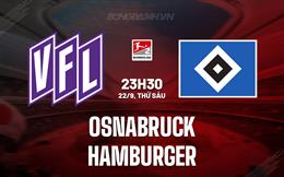 Nhận định Osnabruck vs Hamburger 23h30 ngày 22/9 (Hạng 2 Đức 2023/24)