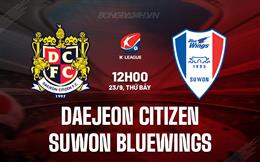 Nhận định Daejeon Citizen vs Suwon Bluewings 12h00 ngày 23/9 (VĐQG Hàn Quốc 2023)