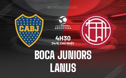 Nhận định Boca Juniors vs Lanus 4h30 ngày 24/9 (Cúp Liên đoàn Argentina 2023)