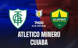 Nhận định Atletico Mineiro vs Cuiaba 7h00 ngày 24/9 (VĐQG Brazil 2023)