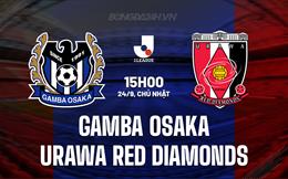 Nhận định Gamba Osaka vs Urawa Red Diamonds 15h00 ngày 24/9 (VĐQG Nhật Bản 2023)