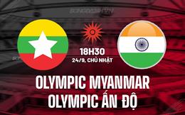 Nhận định Olympic Myanmar vs Olympic Ấn Độ 18h30 ngày 24/9 (ASIAD 2023)