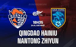 Nhận định Qingdao Hainiu vs Nantong Zhiyun 18h35 ngày 24/9 (VĐQG Trung Quốc 2023)