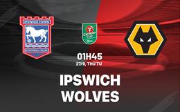 Nhận định Ipswich vs Wolves (01h45 ngày 27/9): Không dễ cho Bầy sói