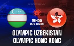 Nhận định Olympic Uzbekistan vs Olympic Hong Kong 15h00 ngày 25/9 (ASIAD 19)