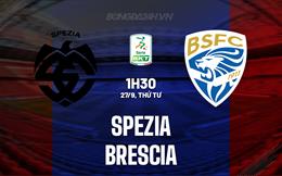 Nhận định bóng đá Spezia vs Brescia 1h30 ngày 27/9 (Hạng 2 Italia 2023/24)