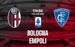 Nhận định bóng đá Bologna vs Empoli 17h30 ngày 1/10 (Serie A 2023/24)