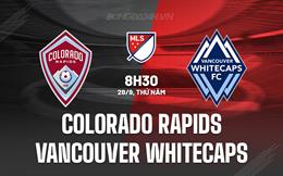 Nhận định Colorado Rapids vs Vancouver Whitecaps 8h30 ngày 28/9 (Nhà Nghề Mỹ 2023)