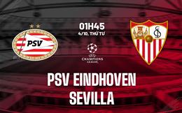 Nhận định PSV Eindhoven vs Sevilla 2h00 ngày 4/10 (Bảng B Champions League 2023/24)