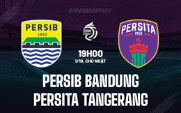Nhận định Persib Bandung vs Persita Tangerang 19h00 ngày 1/10 (VĐQG Indonesia 2023/24)