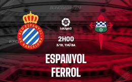 Nhận định Espanyol vs Racing Ferrol 2h00 ngày 3/10 (Hạng 2 Tây Ban Nha 2023/24)