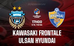 Nhận định Kawasaki Frontale vs Ulsan Hyundai 17h00 ngày 3/10 (AFC Champions League 2023/24)