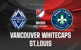 Nhận định Vancouver Whitecaps vs Saint Louis 9h30 ngày 5/10 (Nhà Nghề Mỹ 2023)