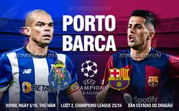 Nhận định Porto vs Barcelona (02h00 ngày 5/10): Dũng sĩ diệt rồng